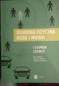 Ochrona fizyczna osób i mienia 1 stopień licencji