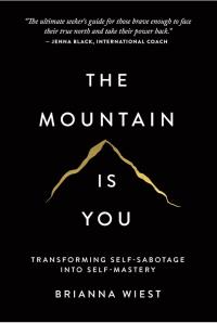 The Mountain Is You: Transforming Self-Sabotage Into Self-Mastery KSIĄŻKA