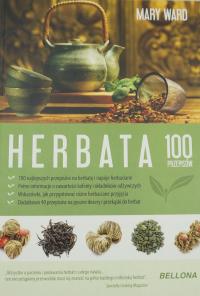 Herbata 100 przepisów Mary Ward NOWA