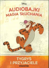 KOLEKCJA AUDIOBAJKI DISNEYA nr 41 - TYGRYS I PRZYJACIELE