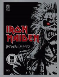 Iron Maiden. Infinite Dreams. Oficjalna ilustrowana historia Harris Steve,