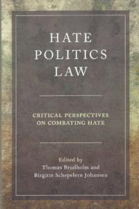 Hate, Politics, Law - Brudholm, Thomas