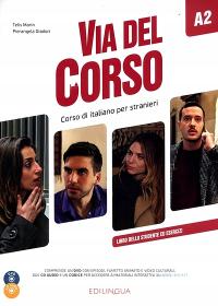 VIA DEL CORSO A2 LIBRO DELLO STUDENTE ED ESERCIZI + 2 CD + DVD