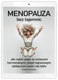 Menopauza bez tajemnic. Jak radzić sobie ze