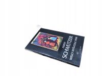 ALBERT SCHWEITZER WIELCY MYŚLICIELE INDII