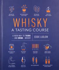 WHISKY A TASTING COURSE - Eddie Ludlow (KSIĄŻKA)