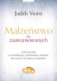 MAŁŻEŃSTWO DLA ZAAWANSOWANYCH JUDITH VIORST DEFEKT