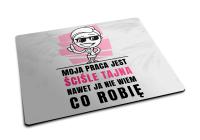 Podkładka pod mysz śmieszna do pracy biura dla kobiet. Praca ściśle tajna.