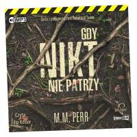 PODKOMISARZ ROBERT LEW T.2 GDY NIKT... AUDIOBOOK M.M. PERR