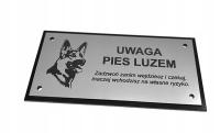 Tabliczka UWAGA PIES - luzem !