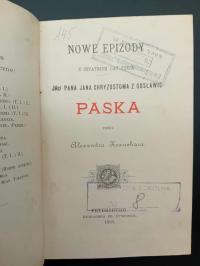 Nowe epizody z ostatnich lat życia JMci Pana Jana Chryzostoma Paska