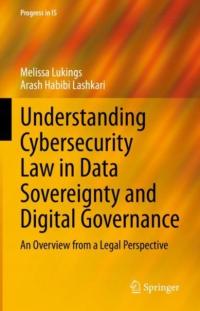 Understanding Cybersecurity Law in Data Sovereignty and Digital Governance: