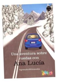 UNA AVENTURA SOBRE RUEDAS CON ANA LUCIA B1/B2 AGNIESZKA WIŚNIEWSKA