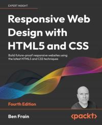 Responsive Web Design with HTML5 and CSS BEN FRAIN