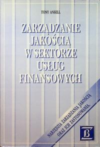 Zarządzanie jakością w sektorze usług finansowych Tony Ansell