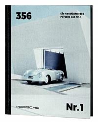 Die Geschichte des Porsche 356 No. 1: Deutsche Ausgabe PRACA ZBIOROWA