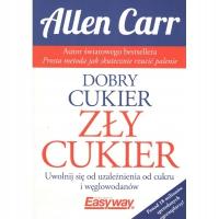 Dobry Cukier Zły Cukier Allen Carr