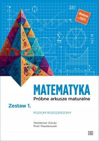 MATEMATYKA Próbne Arkusze Maturalne ZESTAW 1 Poziom Rozszerzony PAZDRO