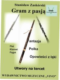 Gram z pasją. Utwory na tercet. S. Zaskórski