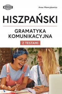 Hiszpański. Gramatyka komunikacyjna z testami