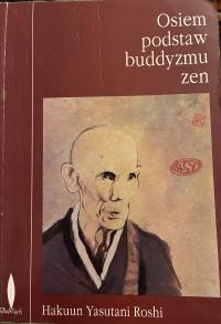 Osiem podstaw buddyzmu zen Hakuun Roshi Yasutani