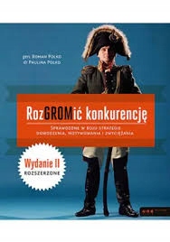 RozGROMić KONKURENCJĘ ROMAN POLKO PAULINA POLKO BDB-