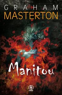 Graham Masterton Masterton Graham - Manitou