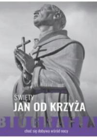 Święty Jan od Krzyża Biografia