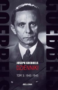 Goebbels. Dzienniki. Tom 3: 1943-1945 - ebook
