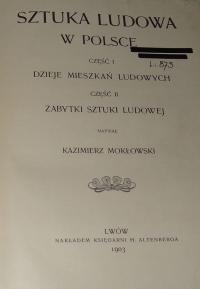 Sztuka ludowa w Polsce Mokłowski1903 r. BDB