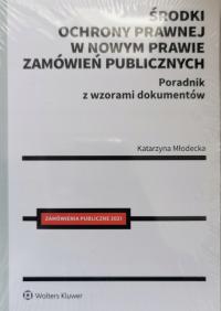 Środki ochrony prawnej w nowym prawie zamówień publicznych