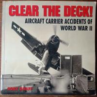 Clear the Deck! Aircraft Carrier Accidents of WW2 - POLECAM!
