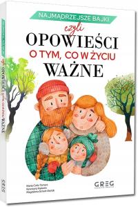 NAJMĄDRZEJSZE BAJKI czyli Opowieści o tym, co w Życiu Ważne GREG