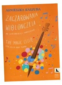 ZACZAROWANA WIOLONCZELA NA WIOLONCZELĘ I FORTEPIAN JOANNA RUSINEK