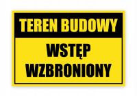 TABLICZKA, TABLICA TEREN BUDOWY WSTĘP WZBRONIONY 30x20 PCV 3MM - DRUK UV