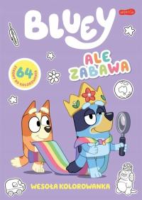 Bluey Ale zabawa Wesoła kolorowanka Praca zbiorowa