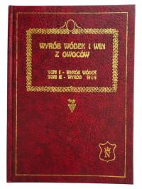 Wyrób Wódek I Win Z Owoców Tom I i II Twarda