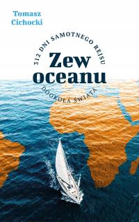(Audiobook mp3) Zew oceanu. 312 dni samotnego rejsu dookoła świata