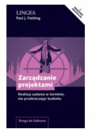 ZARZĄDZANIE PROJEKTAMI PAUL J FIELDING NOWA