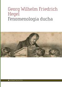 FENOMENOLOGIA DUCHA GEORG WILHELM FRIEDRICH HEGEL
