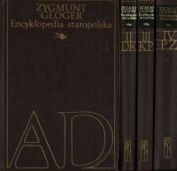 ENCYKLOPEDIA STAROPOLSKA TOM 1-4 - ZYGMUNT GLOGER