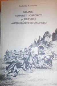 Indianie trapezy i osadnicy w dziejach Amerykański