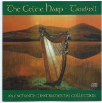 Triskell – The Celtic Harp (An Enchanting Instrumental Collection) NOWA