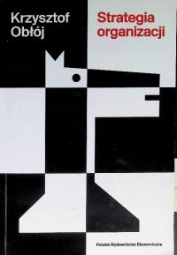 Krzysztof Obłój - Strategia organizacji