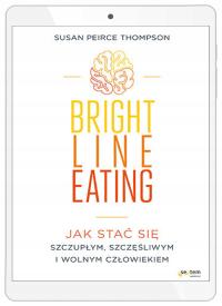 Bright Line Eating. Jak stać się szczupłym