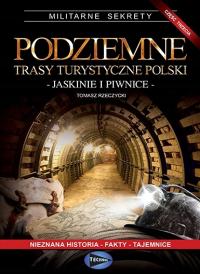 Podziemne trasy turystyczne Polski t. 3