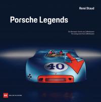 Porsche Legends: The Racing Icons from Zuffenhausen RENE STAUD