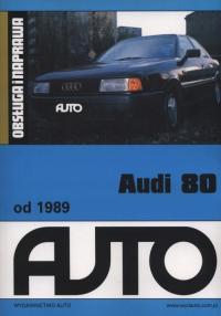 Audi 80 od 1989 Obsługa i naprawa Praca zbiorowa