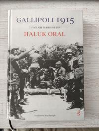 GALLIPOLI 1915. THROUGH TURKISH EYES - KAMPANIA GALLIPOLI W OCZACH TURKÓW