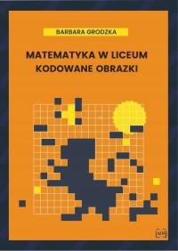 MATEMATYKA W LICEUM KODOWANE OBRAZKI